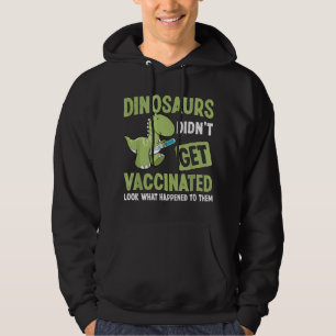 Sudadera Los dinosaurios no se vacunaron mira lo que pasó