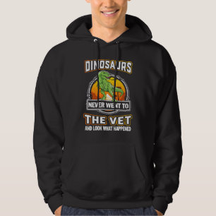 Sudadera Los Dinosaurios Tirannosaurus Nunca Fueron Al Vet