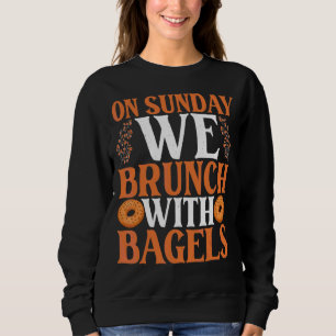 Sudadera Los Domingos Brunch Con El Vestido Bagel Bagel