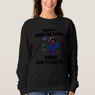 Sudadera Los dragones me hacen feliz a los seres humanos me