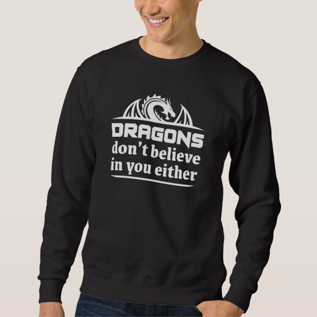 Sudadera Los dragones tampoco creen en ti (Anverso)