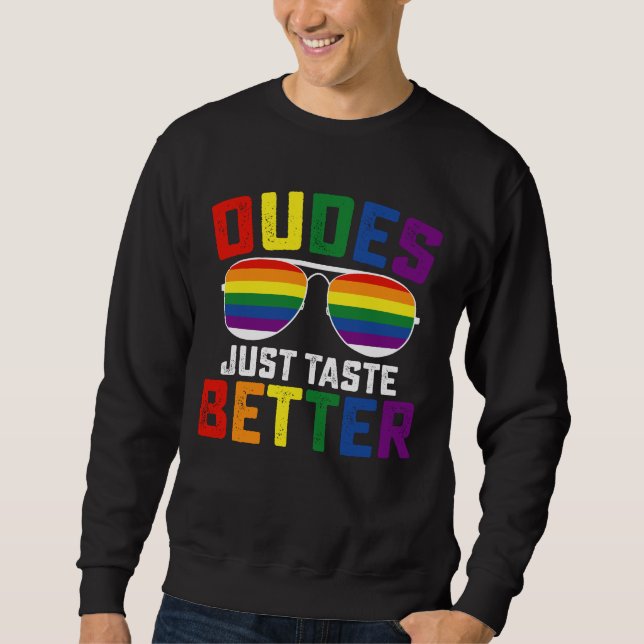 Sudadera Los dudes acaban de probar un orgullo gay más dive (Anverso)
