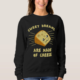Sudadera Los Dulces Sueños Están Hechos De Juego De Palabra