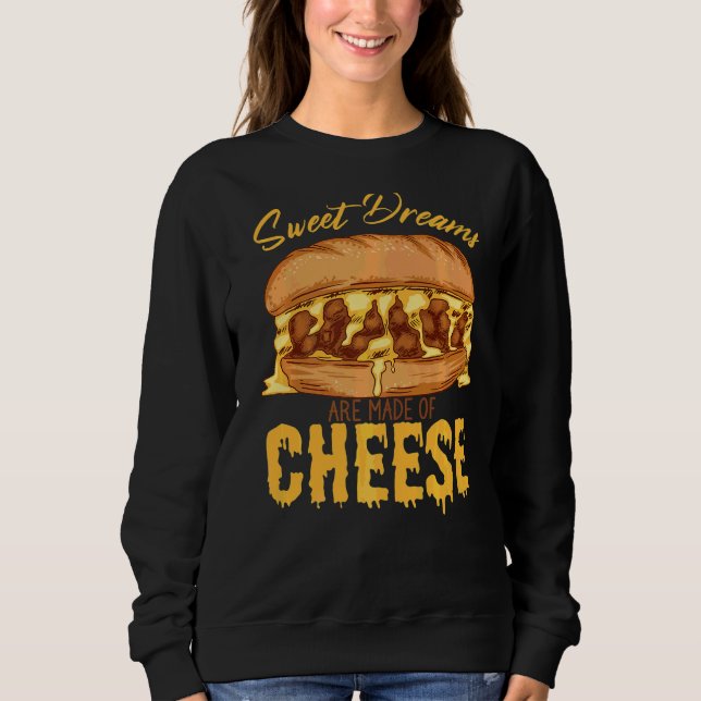 Sudadera Los Dulces Sueños Están Hechos De Queso Queso Ques (Anverso)