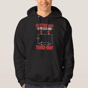 Sudadera Los Electricistas Adoran Una Buena Vía De Tres Par