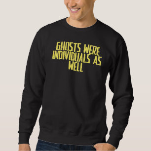 Sudadera Los Fantasmas Sarcásticos Del chiste También Fuero