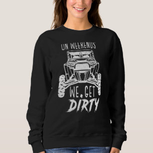 Sudadera Los fines de semana tenemos camiseta sucia de duna