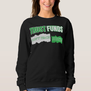 Sudadera Los fondos fiduciarios no enseñan a grit Hustle™ n