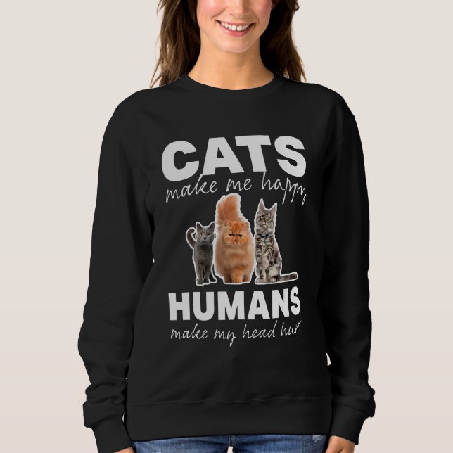Sudadera Los gatos me hacen feliz a los seres humanos. Me h (Anverso)