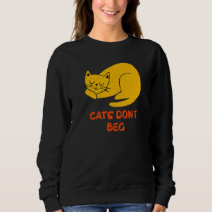 Sudadera Los gatos no le rogan humor a su gato