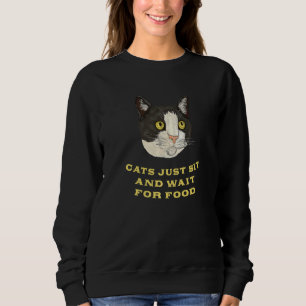 Sudadera Los Gatos Se Sientan Y Esperan La Comida Chiste Ga