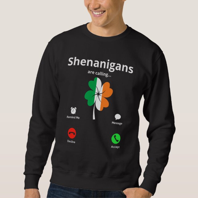 Sudadera Los graciosos Shenanigans llaman Día De Los Patroc (Anverso)