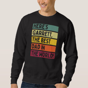 Sudadera Los hombres aquí son Garrett el mejor padre del mu