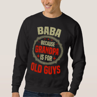 Sudadera Los Hombres Baba Porque El Abuelo Es Para Los Homb