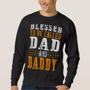 Sudadera Los Hombres Bendecidos De Ser Llamados Papá Y Papi