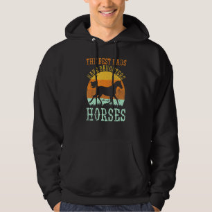 Sudadera Los Hombres Caballo Las Mejores Papás Tienen Hijas