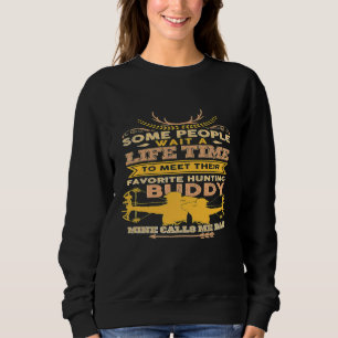 Sudadera Los hombres cazan a Buddy Hunting Dad
