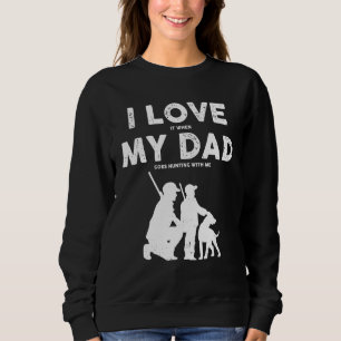 Sudadera Los hombres cazan a un padre cazador Yo amo a mis