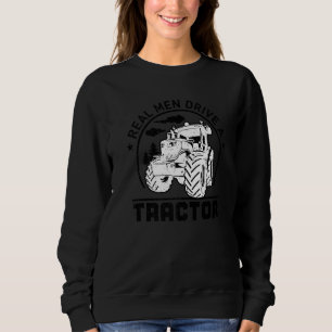 Sudadera Los hombres de verdad conducen Tractor entusiasta