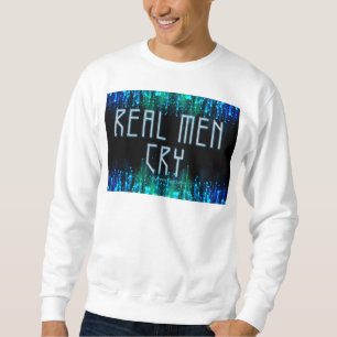 Sudadera Los hombres de verdad del SlipperyJoe lloran lágri