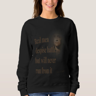 Sudadera Los hombres de verdad desprecian la batalla pero n
