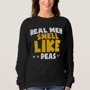 Sudadera Los Hombres De Verdad Huelen Como Peas Vegan Perfe