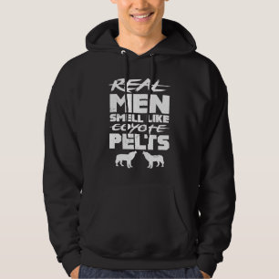 Sudadera Los hombres de verdad huelen como pieles de coyote