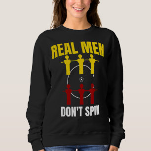Sudadera Los hombres de verdad no giran yo amo el fútbol