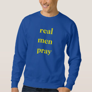 Sudadera los hombres de verdad oran 1 Tim 2:8