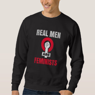 Sudadera Los hombres de verdad son feministas para todos lo