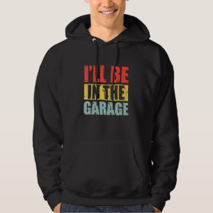 Sudadera Los Hombres Estarán En El Garage Vintage Car Mecha