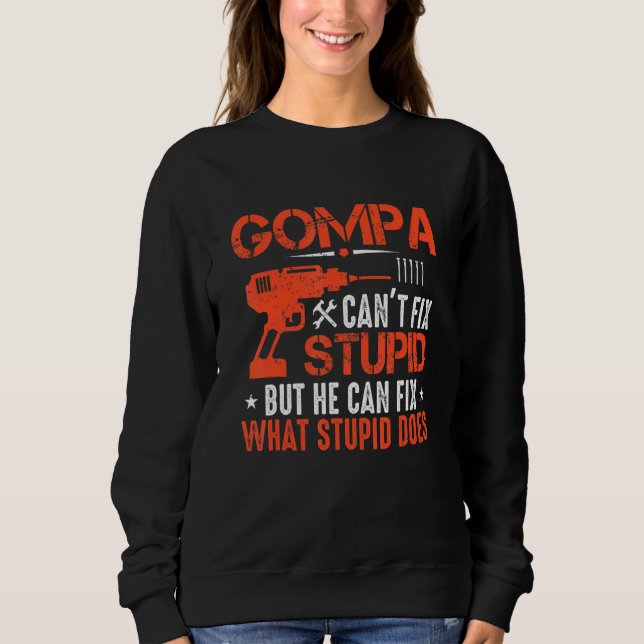 Sudadera Los hombres Gompa no pueden arreglar lo estúpido p (Anverso)