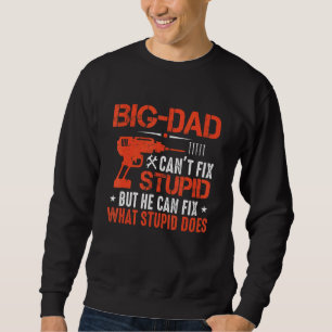 Sudadera Los hombres grandes no pueden arreglar lo estúpido
