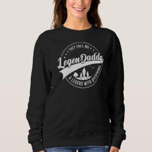 Sudadera Los Hombres Legendaddy Una Leyenda Con Descendient