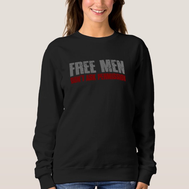 SUDADERA LOS HOMBRES LIBRES NO PIDEN PERMISO PARA FORTALECE (Anverso)