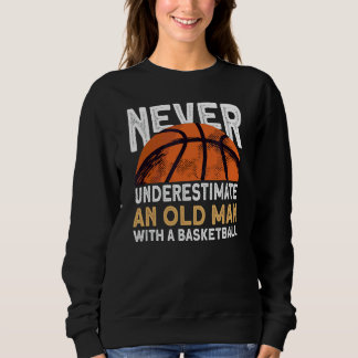 Sudadera Los Hombres Nunca Subestiman A Un Viejo Con Un Bás
