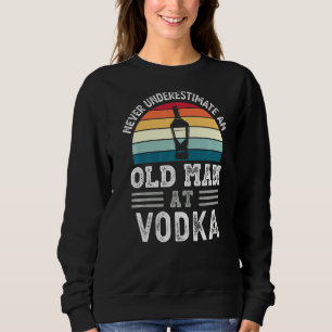 Sudadera Los Hombres Nunca Subestiman A Un Viejo En Vodka F