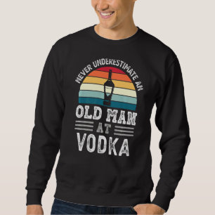 Sudadera Los Hombres Nunca Subestiman A Un Viejo En Vodka F
