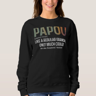 Sudadera Los hombres Papou califican como un abuelo normal