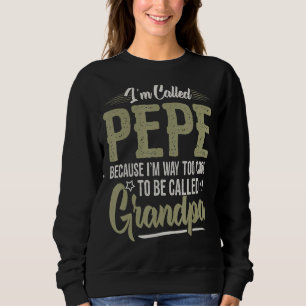 Sudadera Los Hombres Pepe T Para El Día De Los Hombres Abue