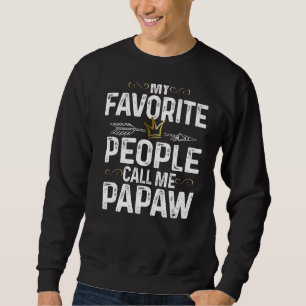 Sudadera Los hombres que mi gente favorita me llaman Papaw 