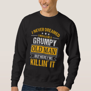 Sudadera Los hombres que nunca soñé que me convertiría en u