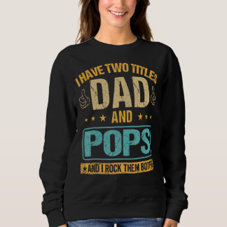 Sudadera Los Hombres Retro Tengo Dos Títulos Papá Y Pop Y Y