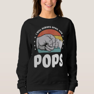 Sudadera Los hombres siempre te arruinaré, papá