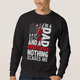 Sudadera Los Hombres Soy Un Papá Y Un Bombero Nada Me Da Mi