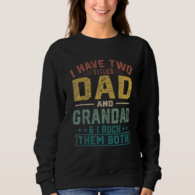 Sudadera Los Hombres Tengo Dos Títulos Papá Y Los Padres Ab (Anverso)