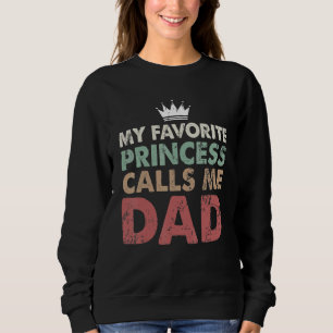 Sudadera Los hombres vintage mi princesa favorita me llama