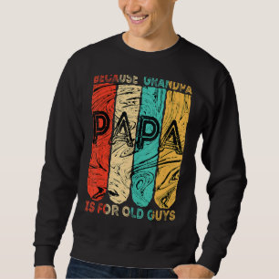 Sudadera Los Hombres Vintage Papa Porque El Abuelo Es Para