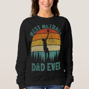 Sudadera Los hombres vivan el mejor Netball Dad del mundo