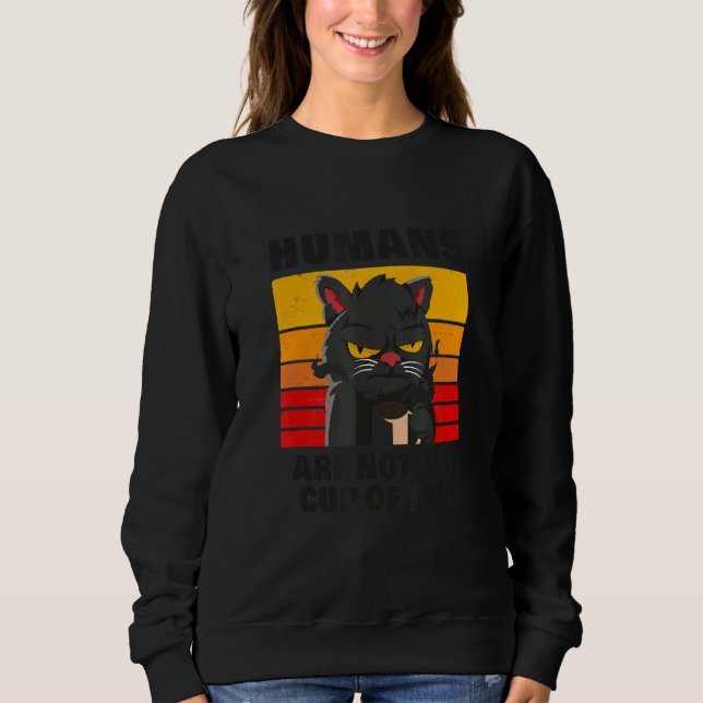 Sudadera Los Humanos No Son Mi Taza De Té Grumpy Black Mug  (Anverso)